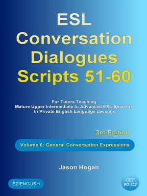 cover image of ESL Conversation Dialogues Scripts 51-60 Volume 6